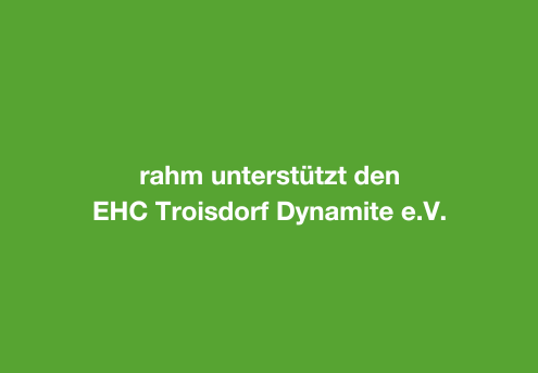 rahm unterstützt EHC Troisdorf Dynamite e.V.